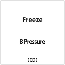 B Pressure / Freeze yCDz