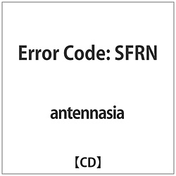 antennasia / Error Code / SFRN yCDz