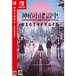 神椿市建設中。REGENERATE 【Switchゲームソフト】