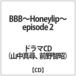 BBB-Honeylip- episode 2 CV.R^q:Oq CD