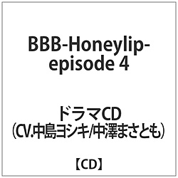 BBB-Honeylip- episode 4CV.VL/V܂Ƃ CD