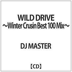 DJ MASTER / WILD DRIVE -Winter Crusin Best 100 Mix- CD
