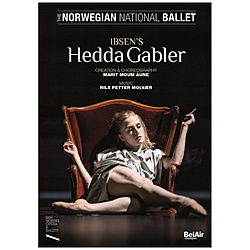 ノルウェー国立バレエ団 / ノルウェー国立バレエ≪ヘッダ･ガーブレル≫ DVD