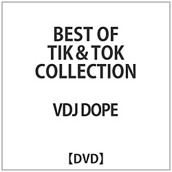 VDJ DOPE / BEST OF TIK & TOK COLLECTION DVD