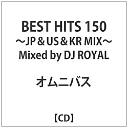 IjoX / BEST HITS 150-JP&US&KR MIX-Mixed by DJROYAL CD