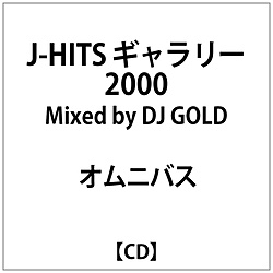 IjoX:J-HITS M[ 2000 Mixed by DJ GOLD