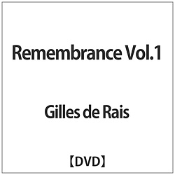 Gilles de Rais / Remembrance Vol.1 DVD