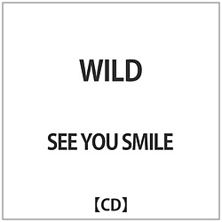 SEE YOU SMILE / WILD CD