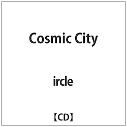 ircle / Cosmic City  CD