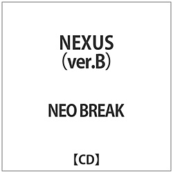 NEO BREAK / NEXUSver.B CD