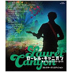 ローレル・キャニオン 夢のウェストコースト・ロック コレクターズ・エディション BD