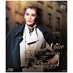 ���g��ˑ匀������wEternal Voice �����c��z���x�wGrande TAKARAZUKA 110�I�x BD