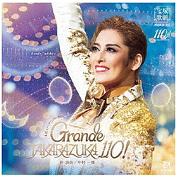 宝塚歌劇団/ 宝塚歌劇 月組公演・実況：レビュー・アニバーサリー『Grande TAKARAZUKA 110！』