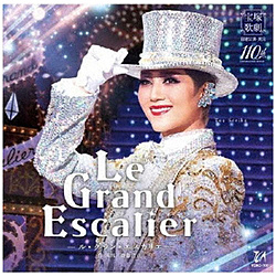 宝塚歌劇団/ 宙組特別公演 『Le Grand Escalier -ル・グラン・エスカリエ-』