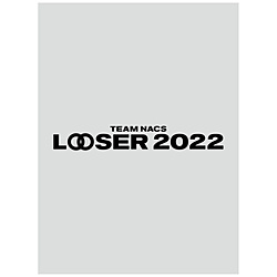 TEAM NACS 25NLOiuLOOSER 2022v 񐶎YBlu-ray BD