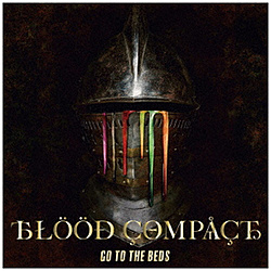 GO TO THE BEDS/ BLOOD COMPACT