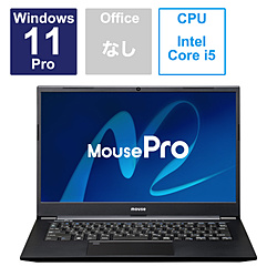 ノートパソコン MousePro  C4-I5U01BC62ANP3 ［14.0型 /Windows11 Pro /intel Core i5 /メモリ：16GB /SSD：256GB /無し /日本語版キーボード］