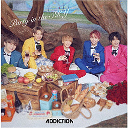 ADDICTION / Party in the SKY Type-B CD