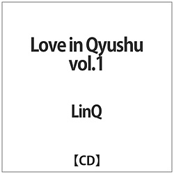 LinQ / Love in Qyushu vol.1 CD