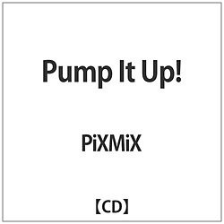 PiXMiX/ Pump It UpI CD