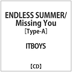 ITBOYS / ENDLESS SUMMER/Missing You Type-A CD