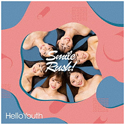 HelloYouth/ Smile RushI