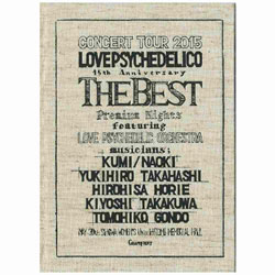 LOVE PSYCHEDELICO/LOVE PSYCHEDELICO 15th ANNIVERSARY TOUR -THE BEST- LIVE SY CD
