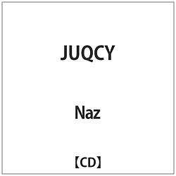 Naz / JUQCY CD