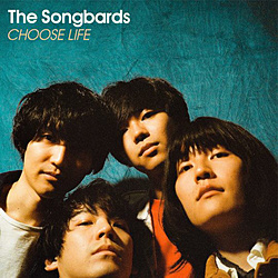 Songbards / CHOOSE LIFEDVDt CD