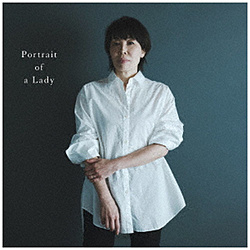 原由子/ 婦人の肖像 （Portrait of a Lady） 通常盤