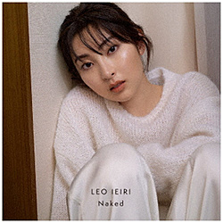 家入レオ/ Naked 初回限定盤A