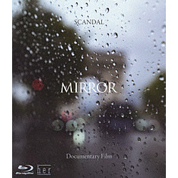 SCANDAL/ SCANDAL “Documentary film MIRROR” BD