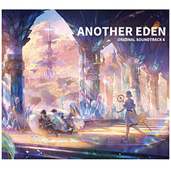（ゲーム・ミュージック）/ ANOTHER EDEN ORIGINAL SOUNDTRACK6