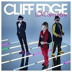 CLIFF EDGE/LOVE Symphony  yCDz   mCLIFF EDGE /CDn