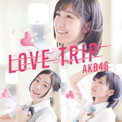 AKB48/LOVE TRIP/킹𕪂Ȃ Type B  yCDz   mAKB48 /CDn