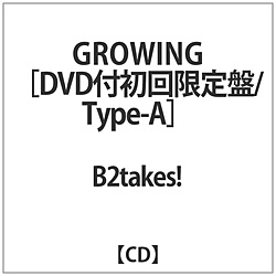 B2takes! / GROWING Type-A  DVDt CD