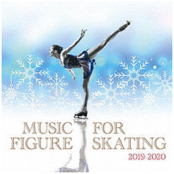 （V．A．）/ フィギュア・スケート・ミュージック 2019-2020