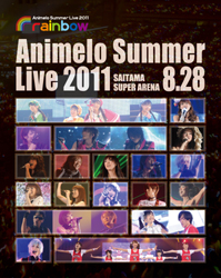 Animelo Summer Live 2011 -rainbow- 8.28 BD