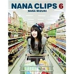 水樹奈々/NANA CLIPS 6 【ブルーレイ ソフト】   ［ブルーレイ］