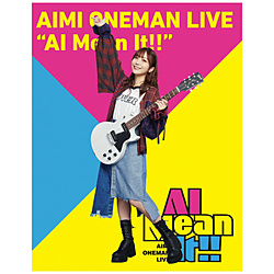 愛美/ 愛美 ONEMAN LIVE “AI Mean It！！” BD