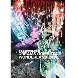 DREAMS COME TRUE / jŋ̈ړVn DREAMS COME TRUE WONDERLAND 2011 ʏ DVD