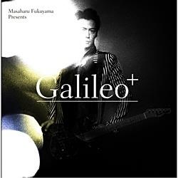(V.A.)/Produced by Masaharu Fukuyama"Galileo+"通常版[ＣＤ][ＣＤ]
