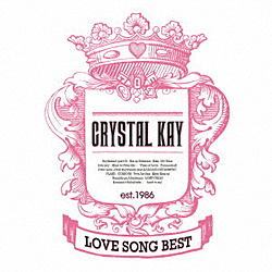 Crystal Kay/LOVE SONG BEST ʏ yCDz   mCrystal Kay /CDn