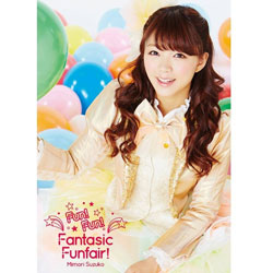  三森すずこ/Mimori Suzuko LIVE 2015『Fun！Fun！Fantasic Funfair！』 【ブルーレイ】