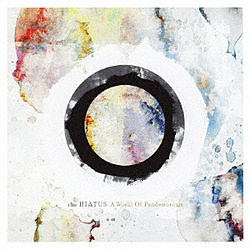 the HIATUS/A World Of Pandemonium 【CD】 ［the HIATUS /CD］ 【864】