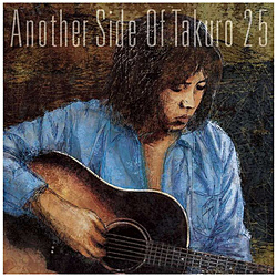 吉田拓郎/ Another Side Of Takuro 25