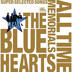UEu[n[c/THE BLUE HEARTS 30th ANNIVERSARY ALL TIME MEMORIALS `SUPER SELECTED SONGS` ʏՁiCD2gj yCDz