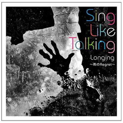 SING LIKE TALKING/Longing `JRegret`  CD