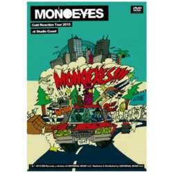 MONOEYES / 「MONOEYES Cold Reaction Tour 2015 at Studio Coast」 DVD
