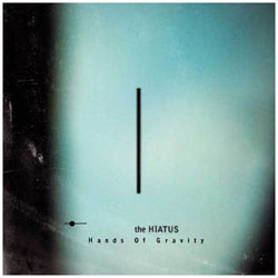 the HIATUS/Hands Of Gravity CD